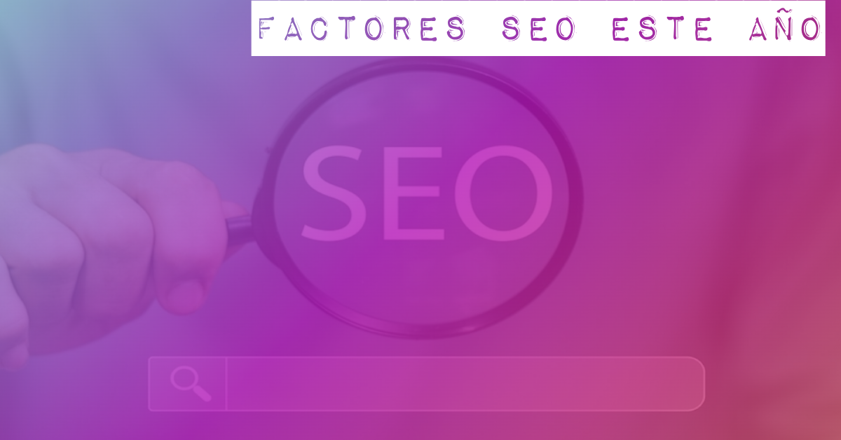 factores de seo y posicionamiento web en 2025