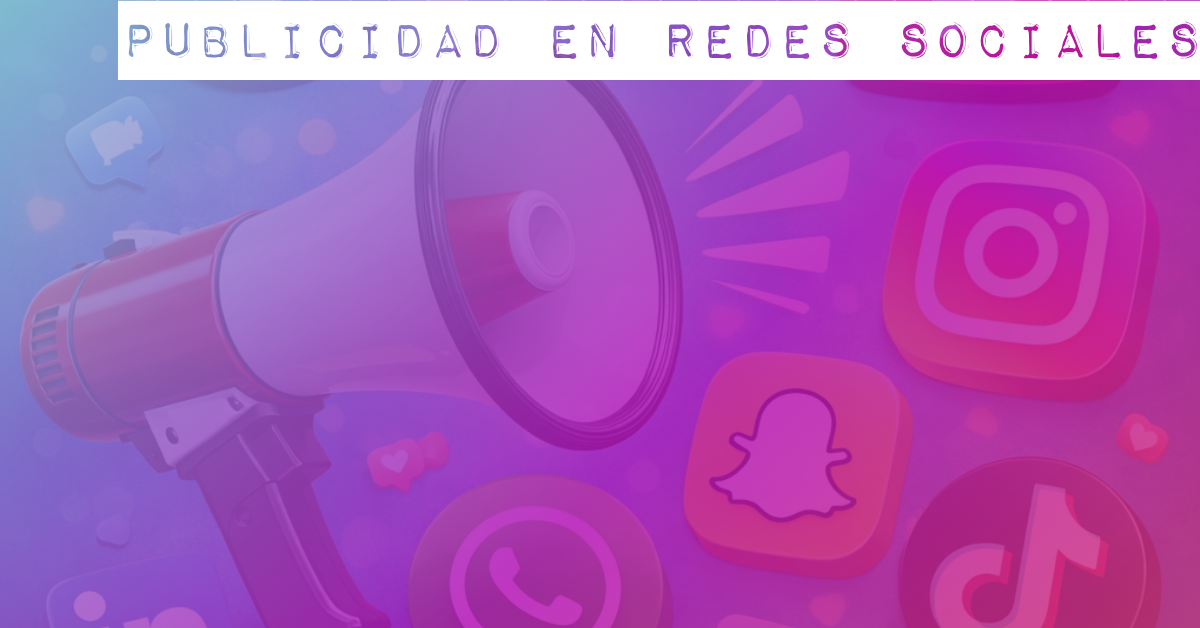 todo sobre la publicidad en redes sociales